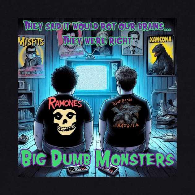Big Dumb Rotten Brains by Big Dumb Monsters